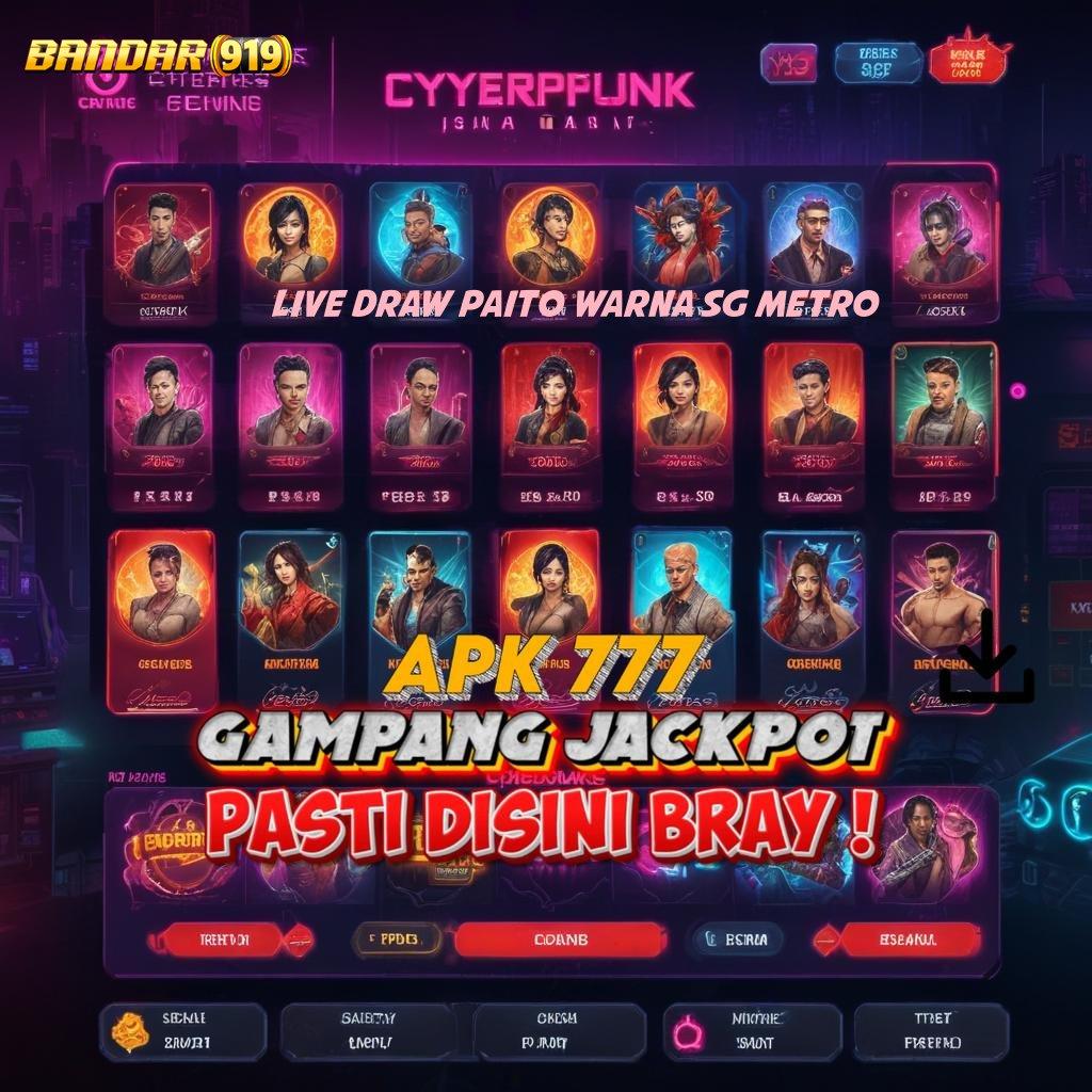 LIVE DRAW PAITO WARNA SG METRO 🧡 Semangat Baru RTP Versi Spin Cepat