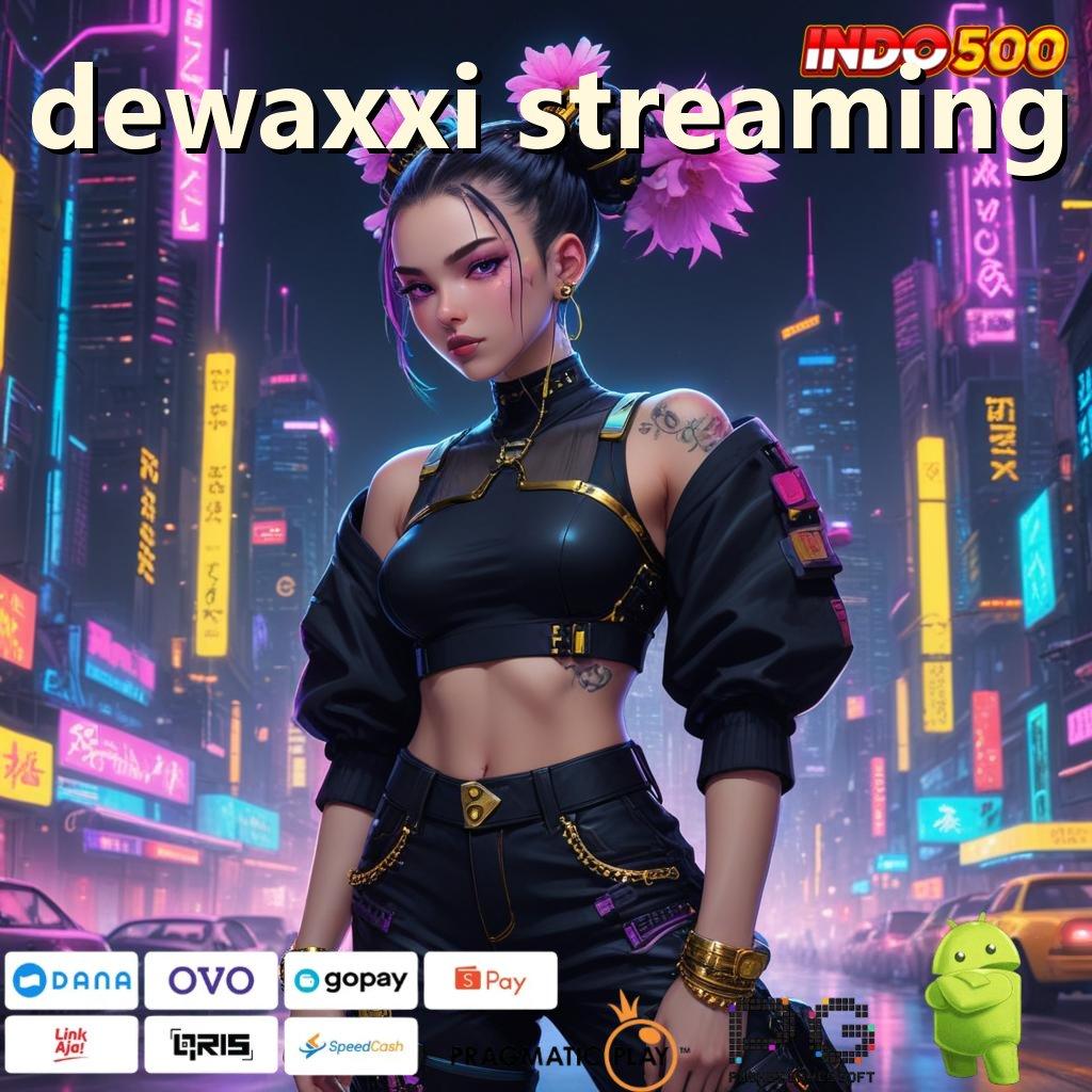 DEWAXXI STREAMING putar nasib sistem informasi efisien