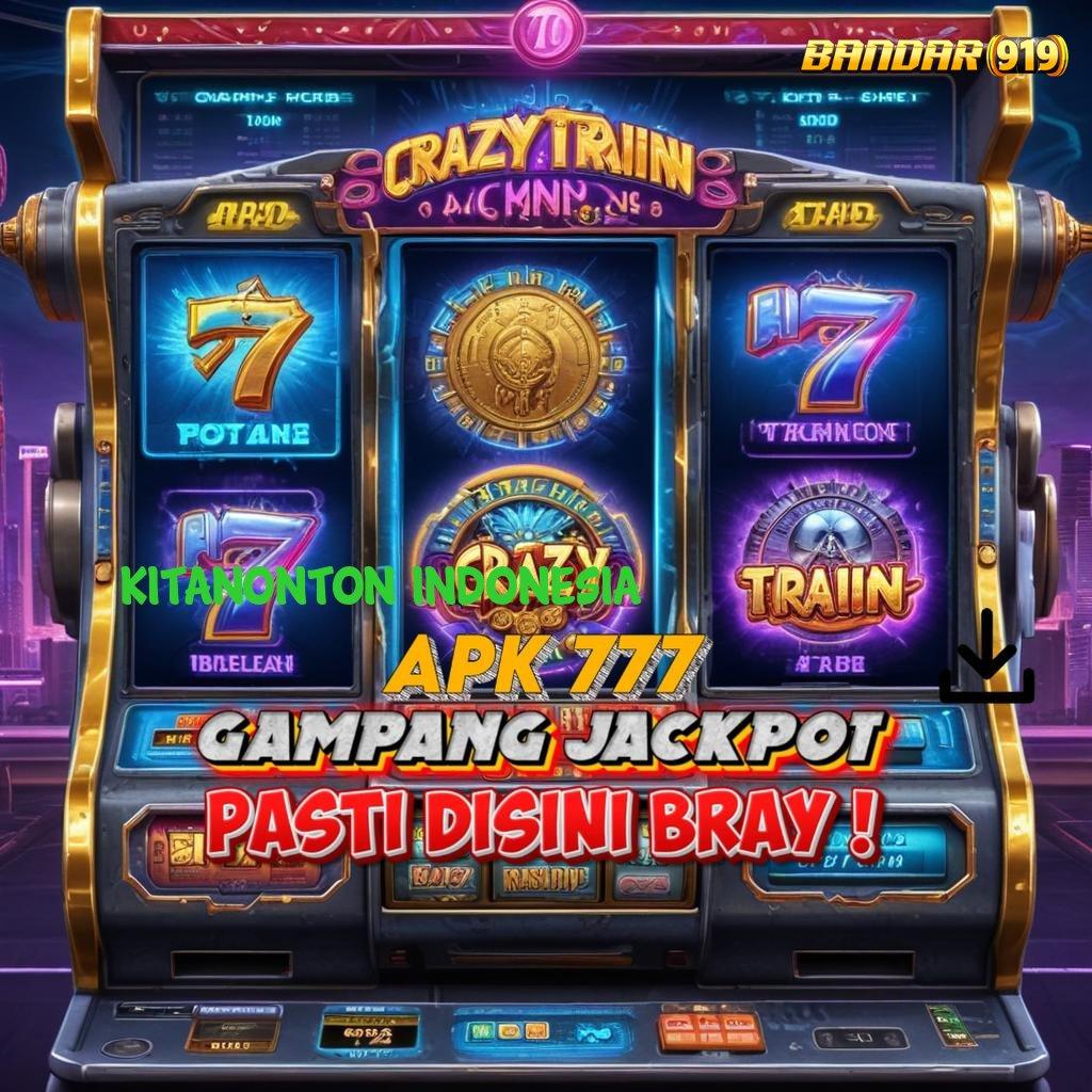 KITANONTON INDONESIA 🔥 Adaptif Maxwin Mudah Dapatkan Hasil Yang Maksimal