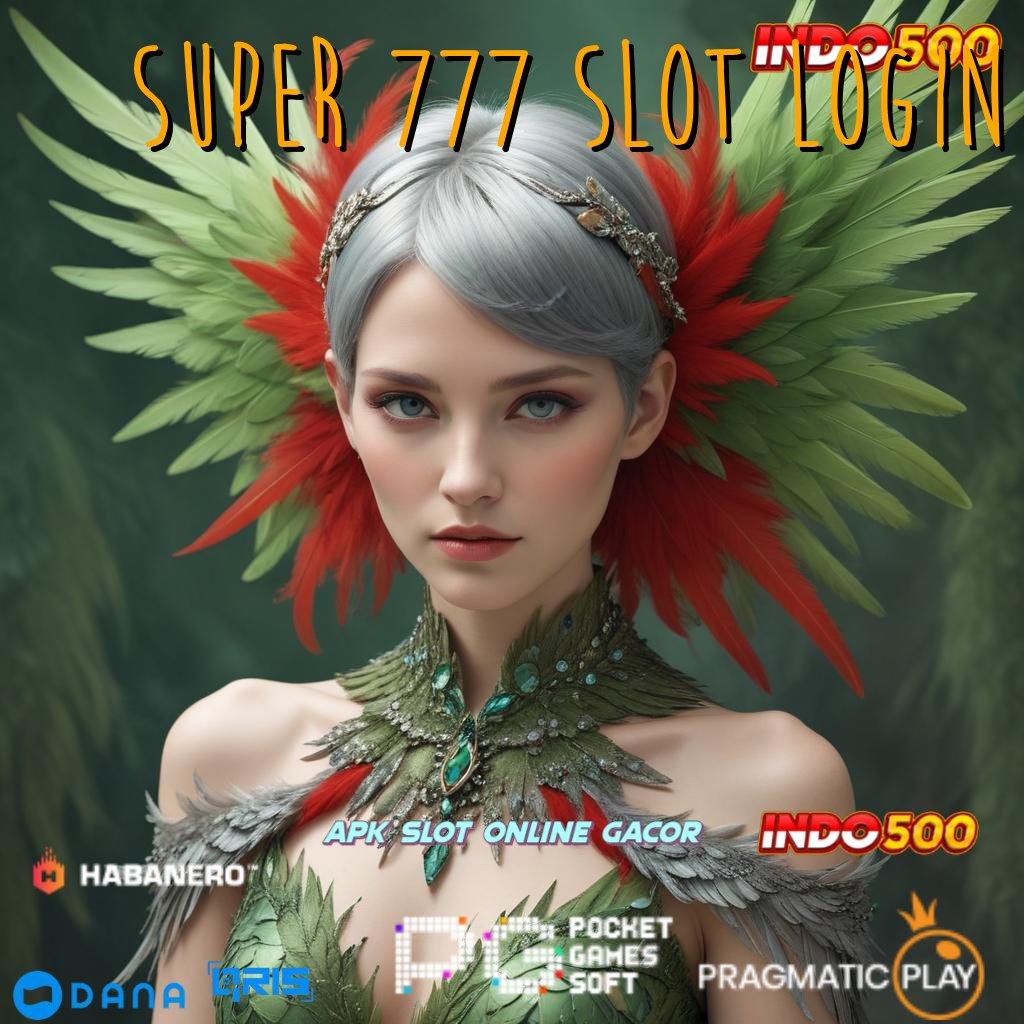 Super 777 Slot Login