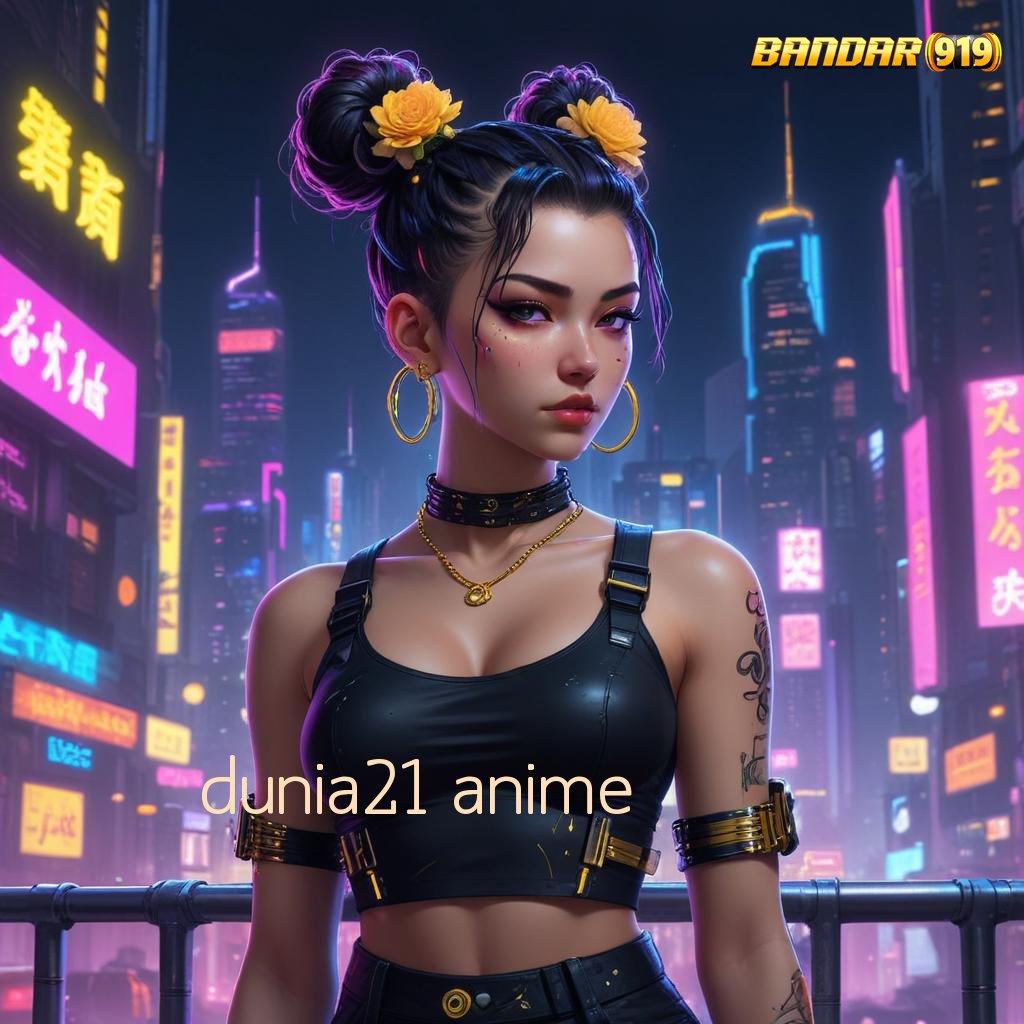 DUNIA21 ANIME ➿ edisi kekinian zona game paling lengkap