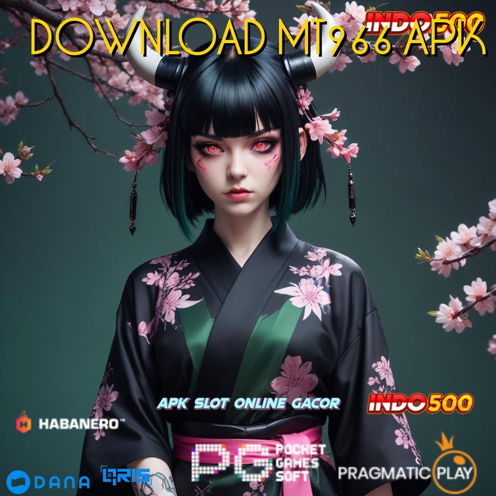 DOWNLOAD MT966 APK , depo bank bsi 15 ribu