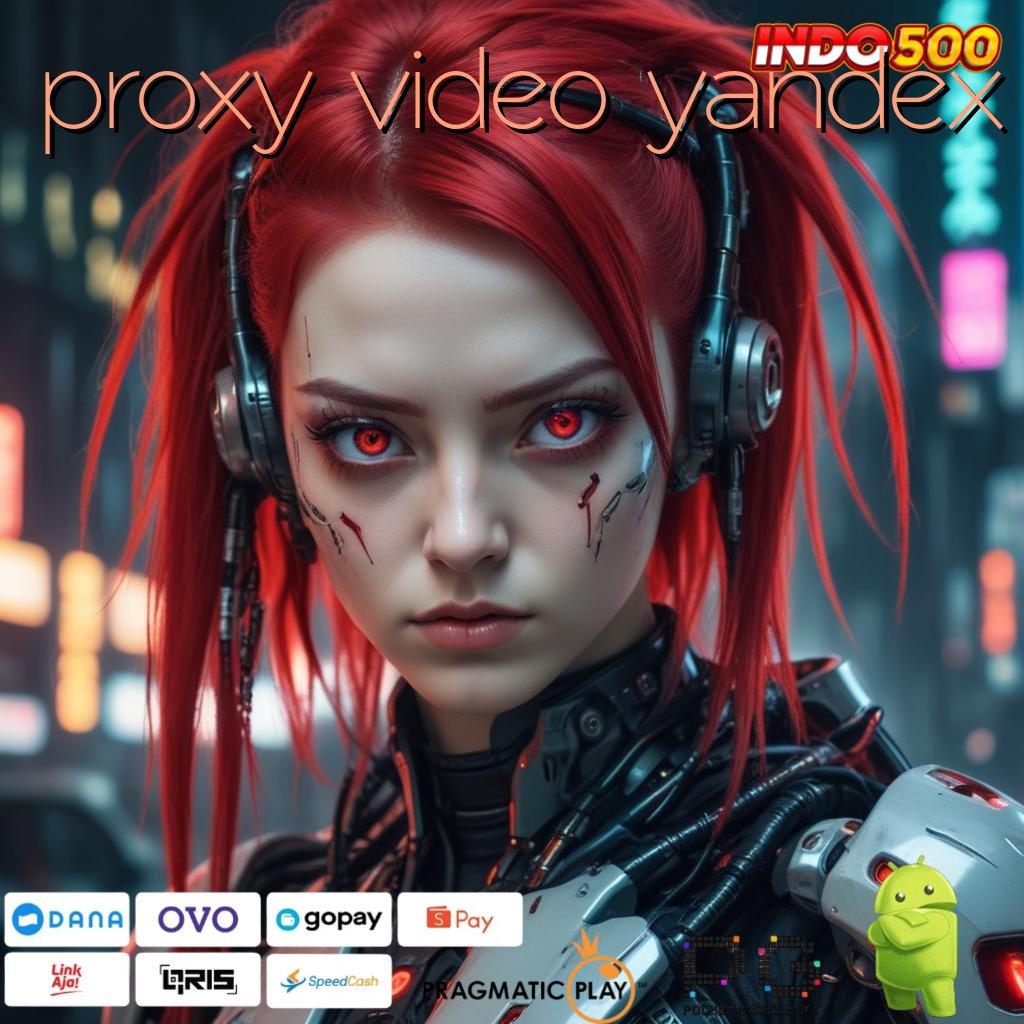 PROXY VIDEO YANDEX versi baru pasti untung! menumpuk customer lucky spin