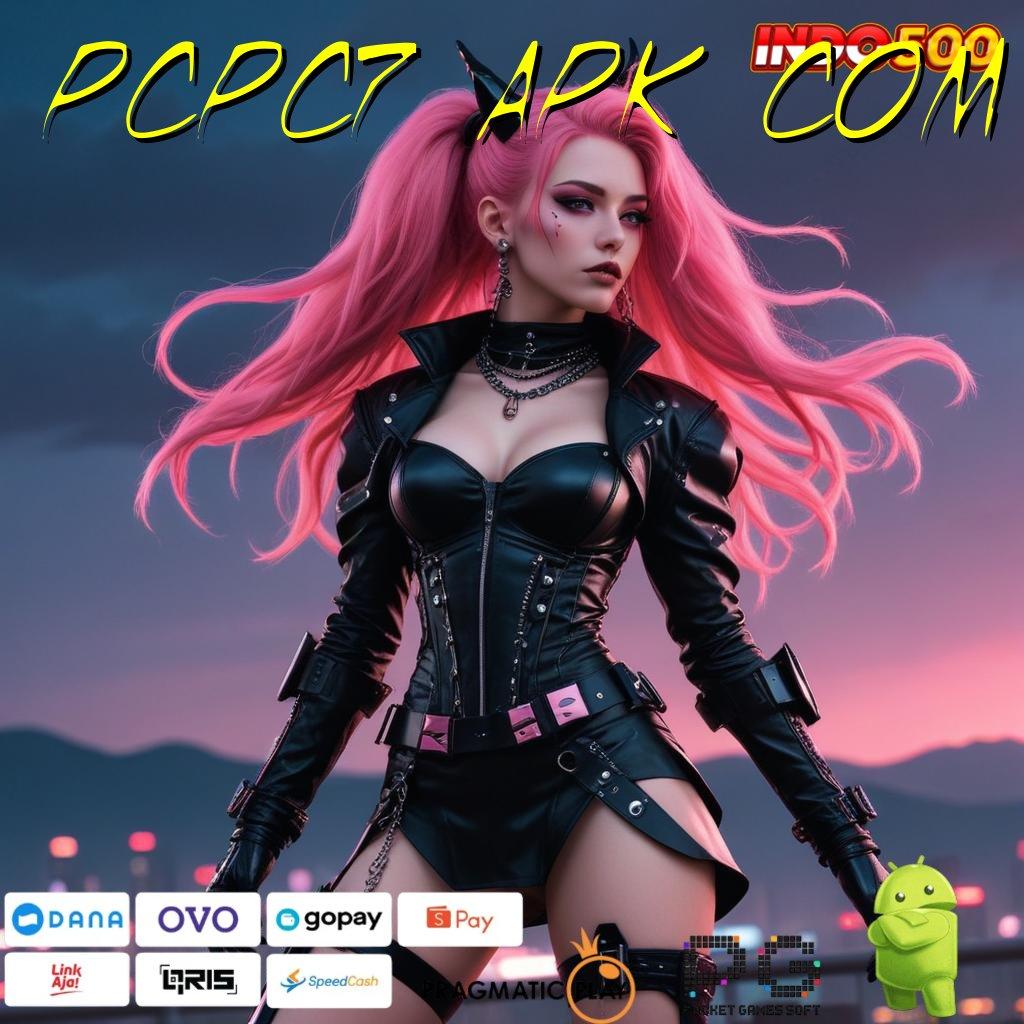 PCPC7 APK COM Versi Baru Untuk Jackpot Kaya