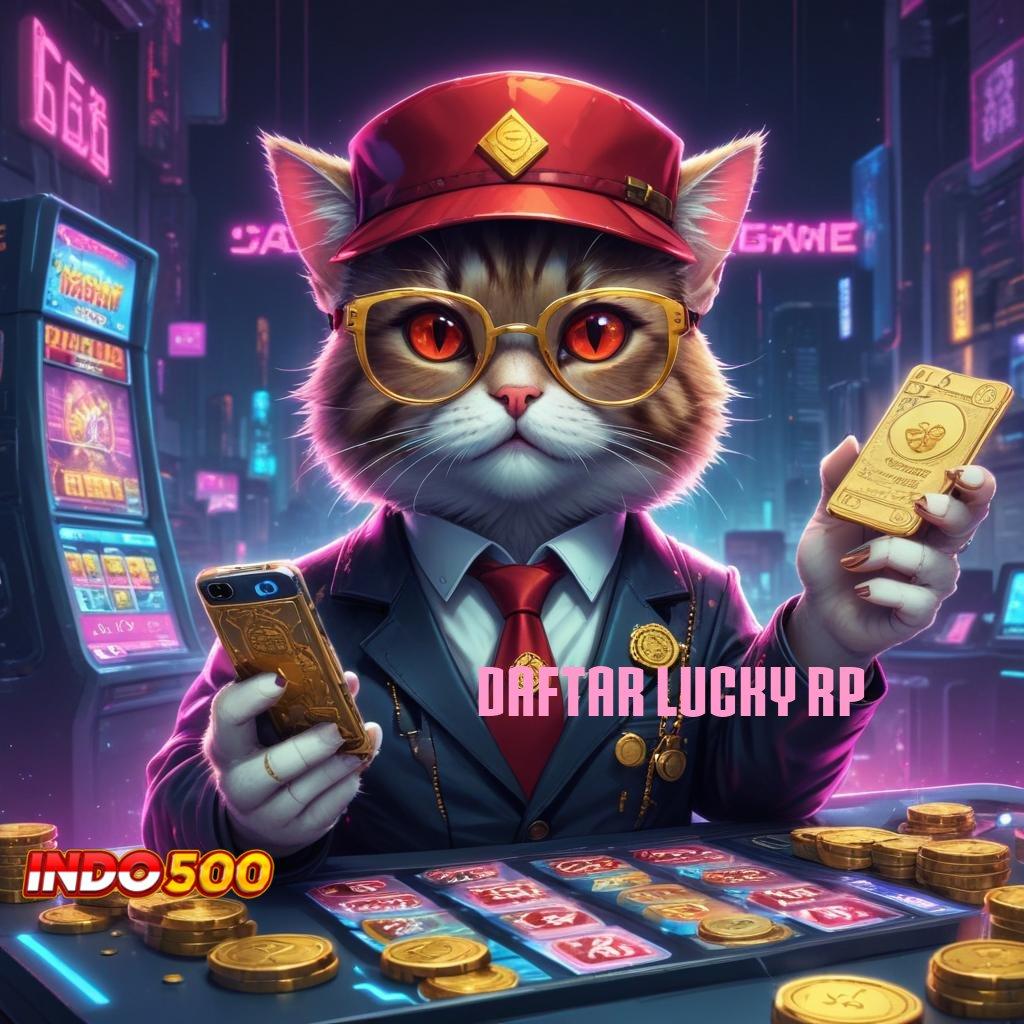 DAFTAR LUCKY RP 👉 Pegangan Stabil dalam Struktur Keberuntungan