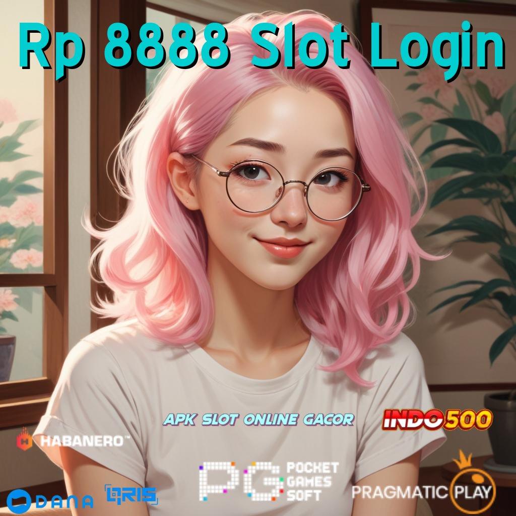 Rp 8888 Slot Login