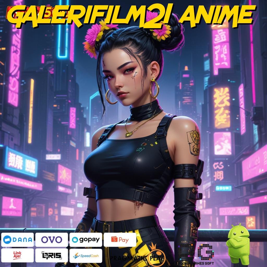 GALERIFILM21 ANIME putar beruntung