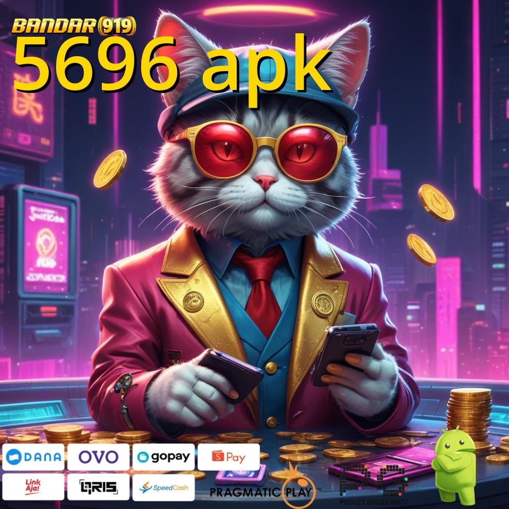 5696 APK @ Deposit Ovo 25K Bonus Gampang Didapat