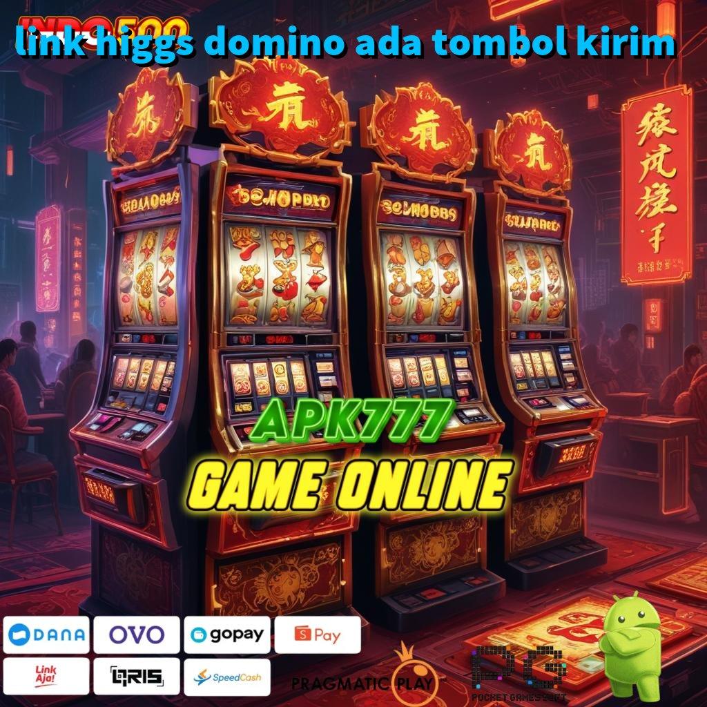 LINK HIGGS DOMINO ADA TOMBOL KIRIM Bonus APK Pembaruan 116