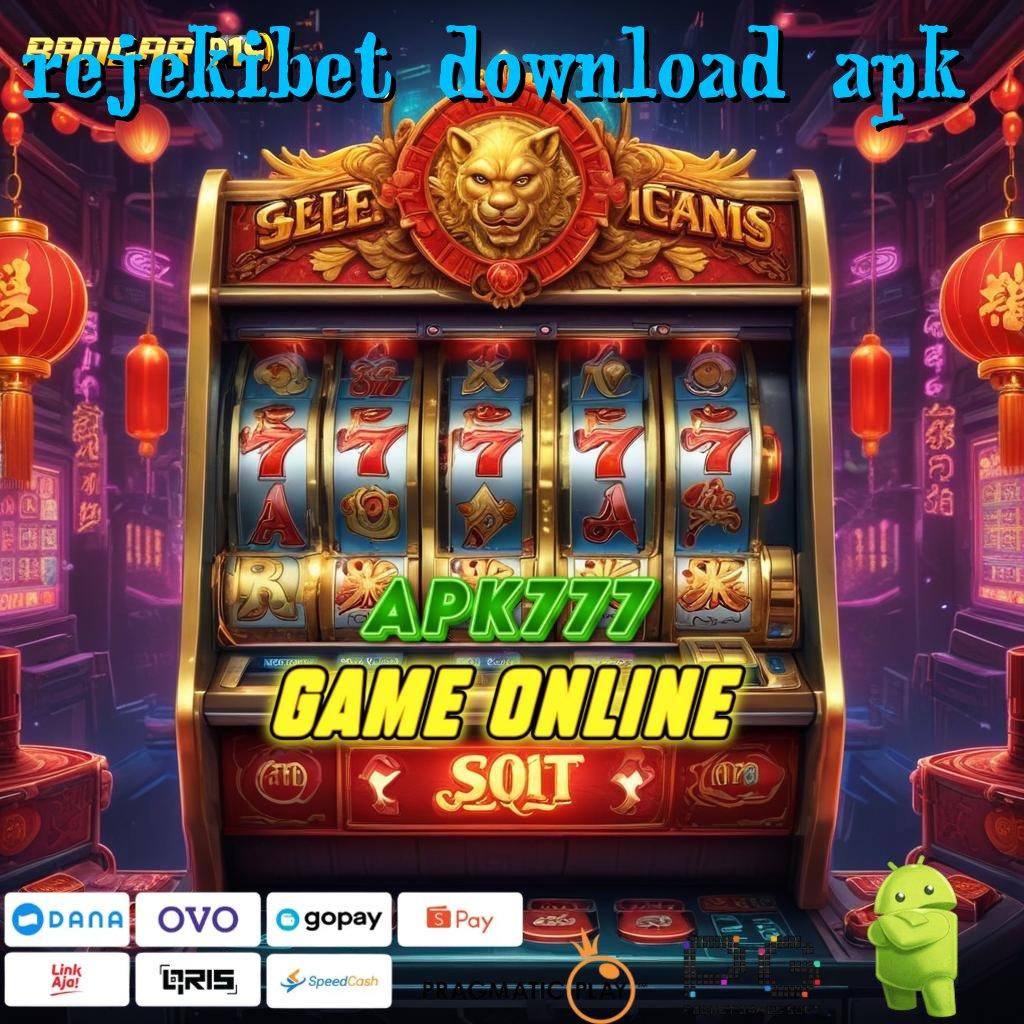 REJEKIBET DOWNLOAD APK | Terkini Pola Langsung Jackpot