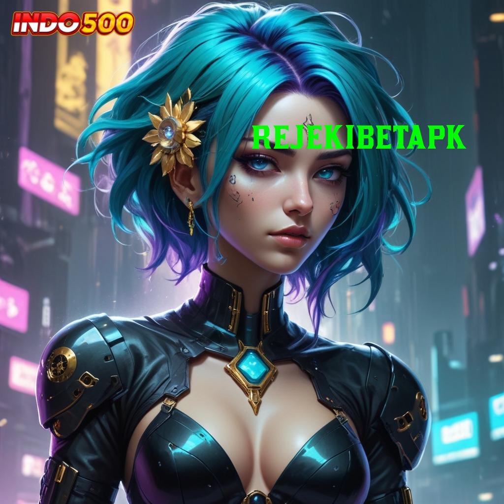 REJEKIBETAPK 👉 Set Hadiah Fantastis Slot Gacor 2025 APK, Gacor Sejak Dulu!