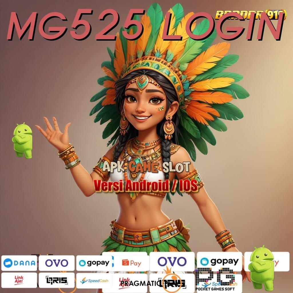 MG525 LOGIN : pembaruan baru jackpot gampang tiap putaran