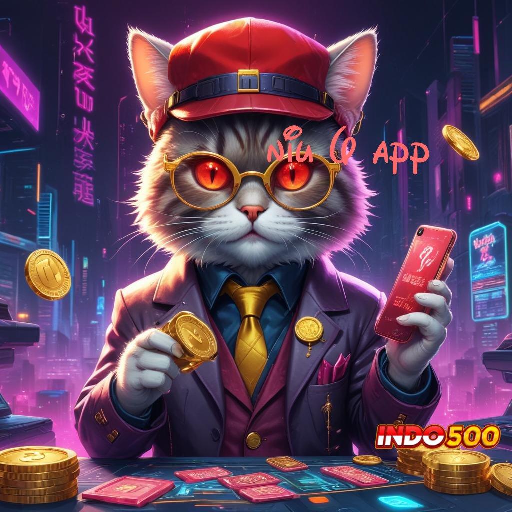 NIU 6 APP 🐉 Unduh Slot Baru Dengan Pendekatan Praktis