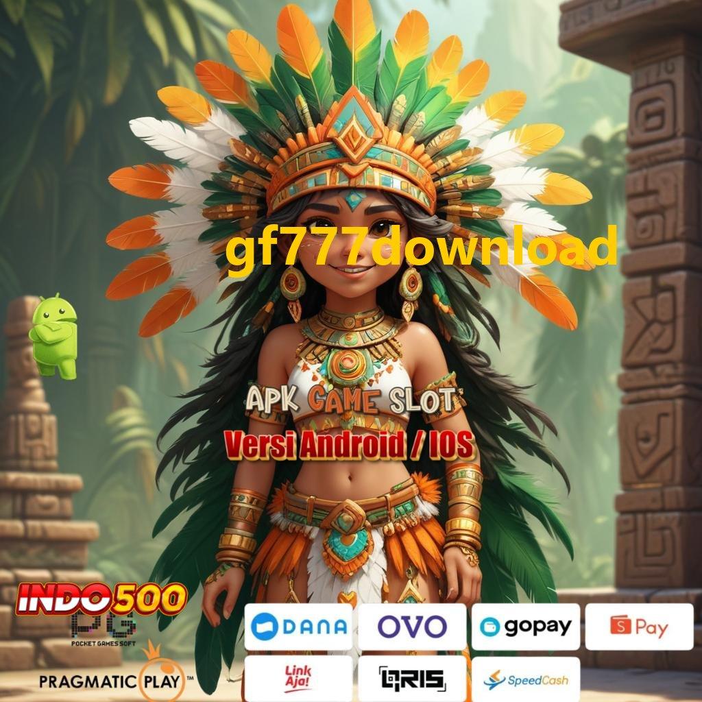 GF777DOWNLOAD ® tata cara pelaksanaan jackpot gampang dimainkan