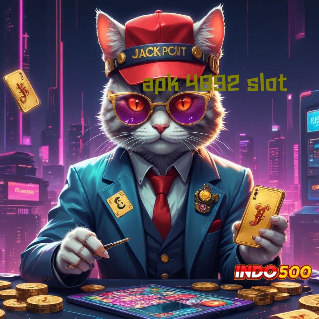 APK 4892 SLOT Kemenangan Tak Terhindarkan di Situs Terunggul