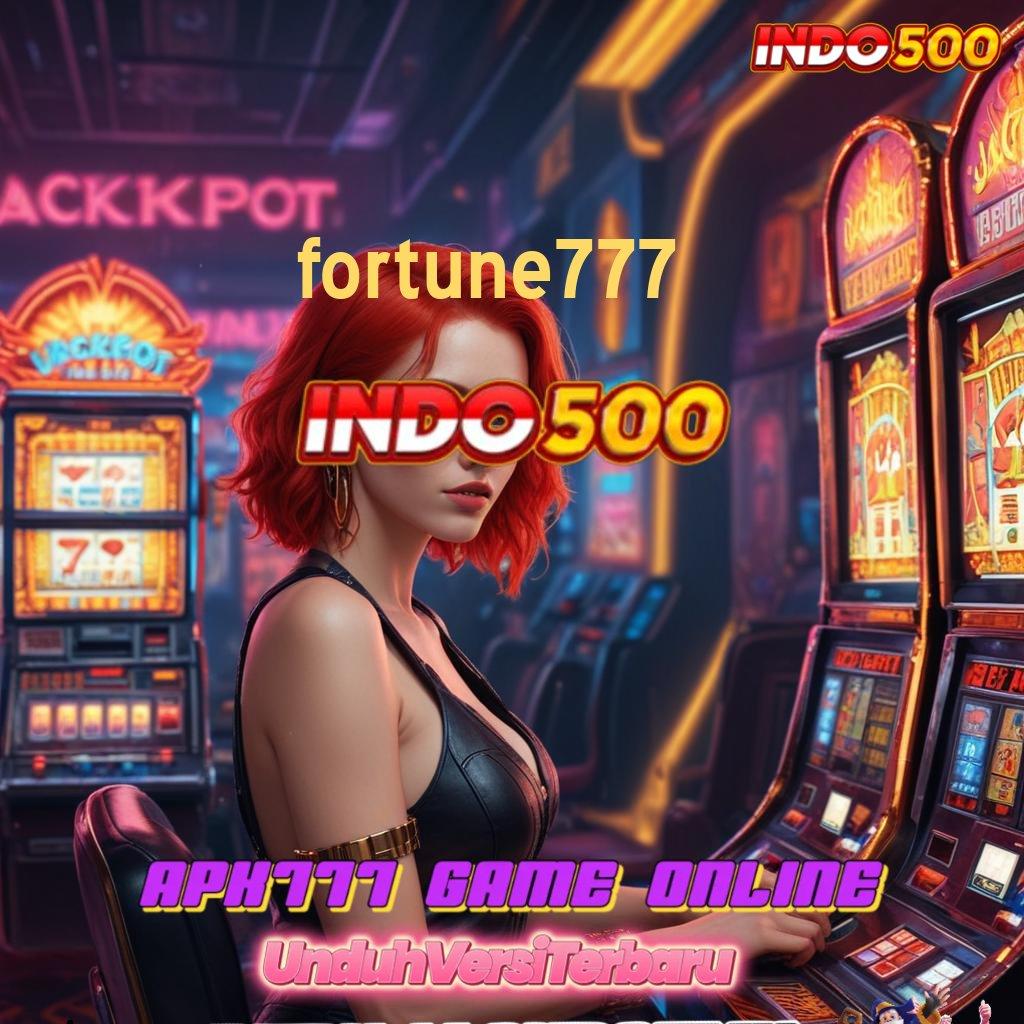 FORTUNE777 ⇉ APK Event Bonus Versi Terbaru Zona