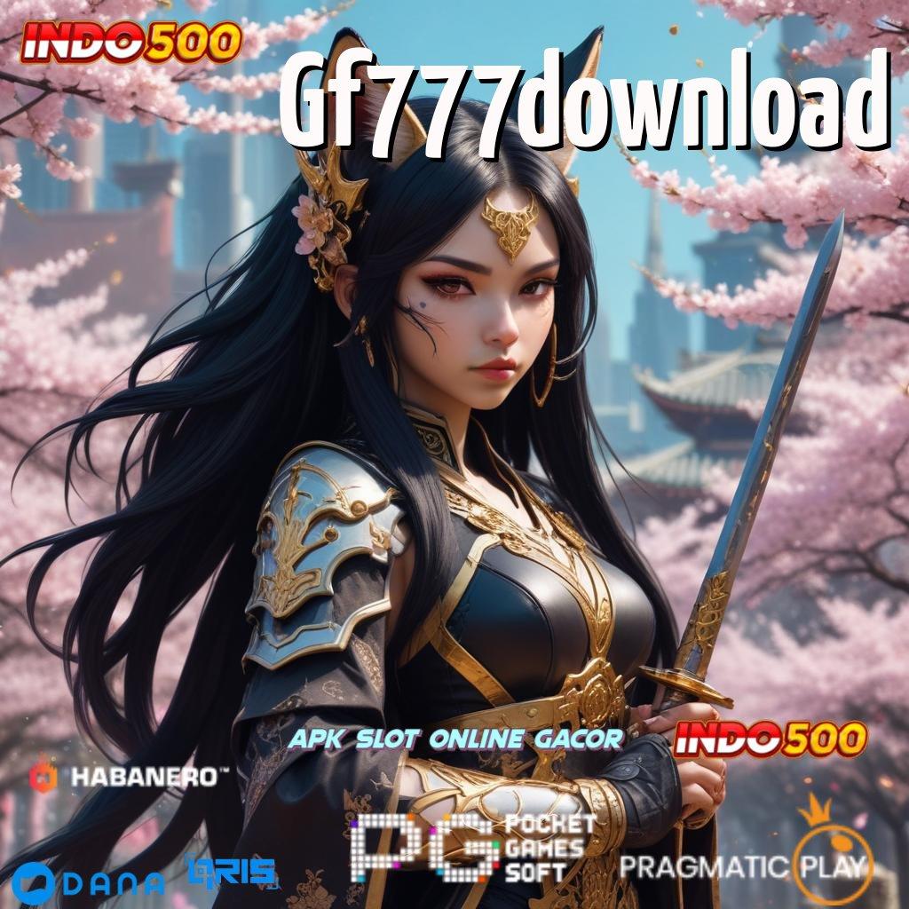 Gf777download