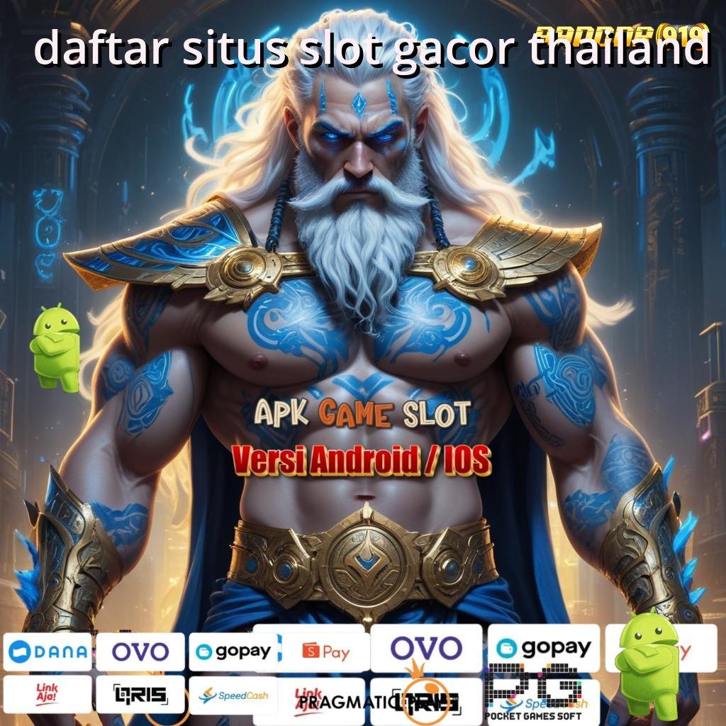 DAFTAR SITUS SLOT GACOR THAILAND > (Versi New) Semangat Baru Spin Tanpa Batas