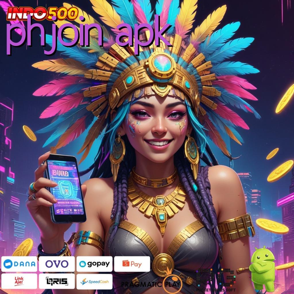 PHJOIN APK Sensasinya Rasakan Game Slot Dengan Hadiah Uang Nyata