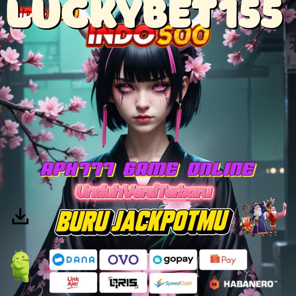 LUCKYBET155 : RTP Android iOS Update 46