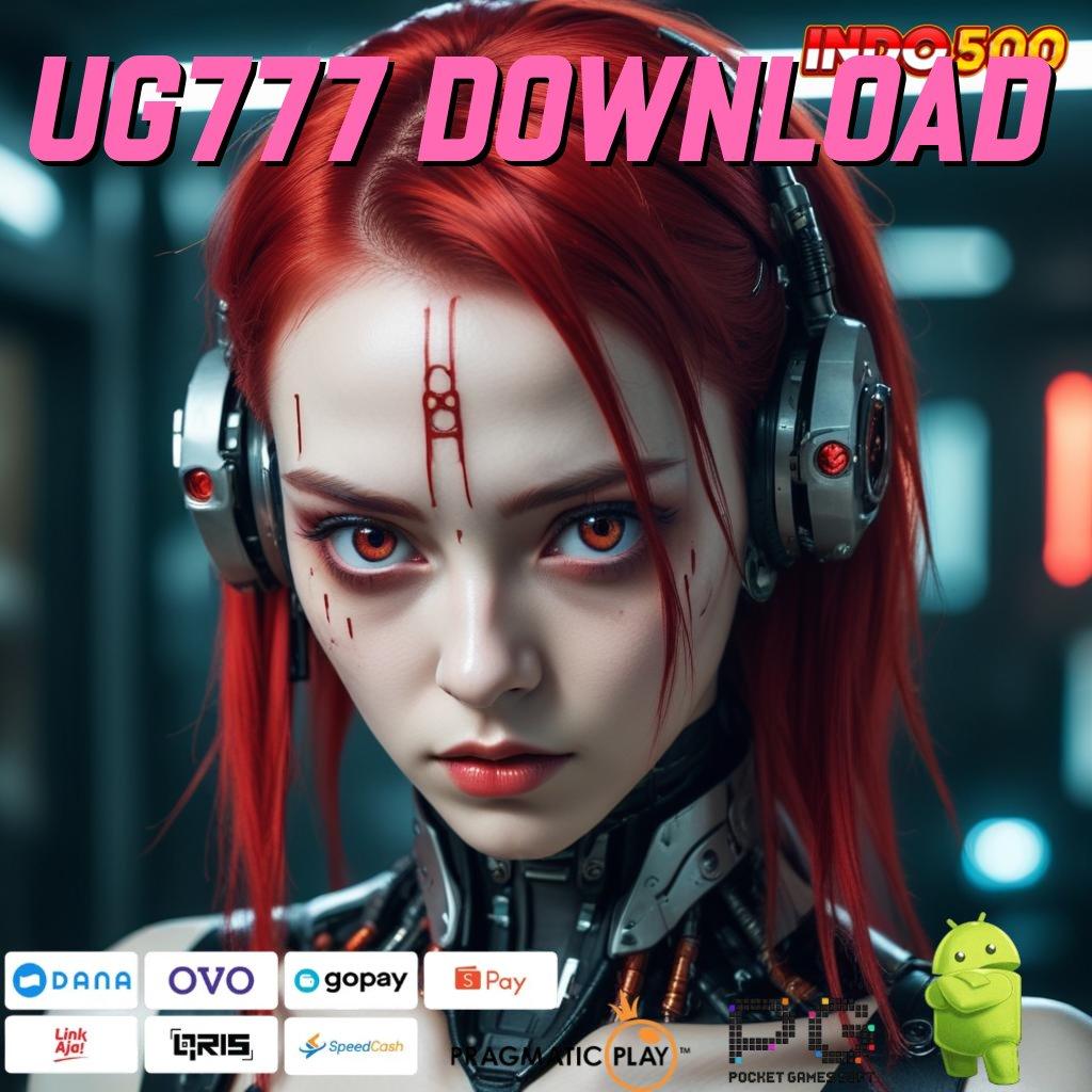 UG777 DOWNLOAD Versi Android Game Unduh Cepat Sekarang