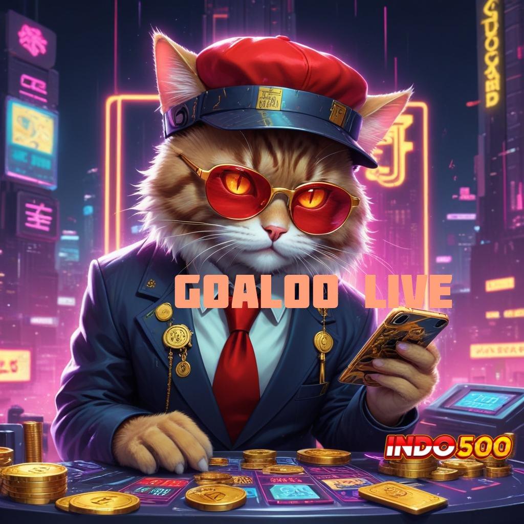 GOALOO LIVE 🚀 slot cheat maxwin tempat gacor pecah rekor