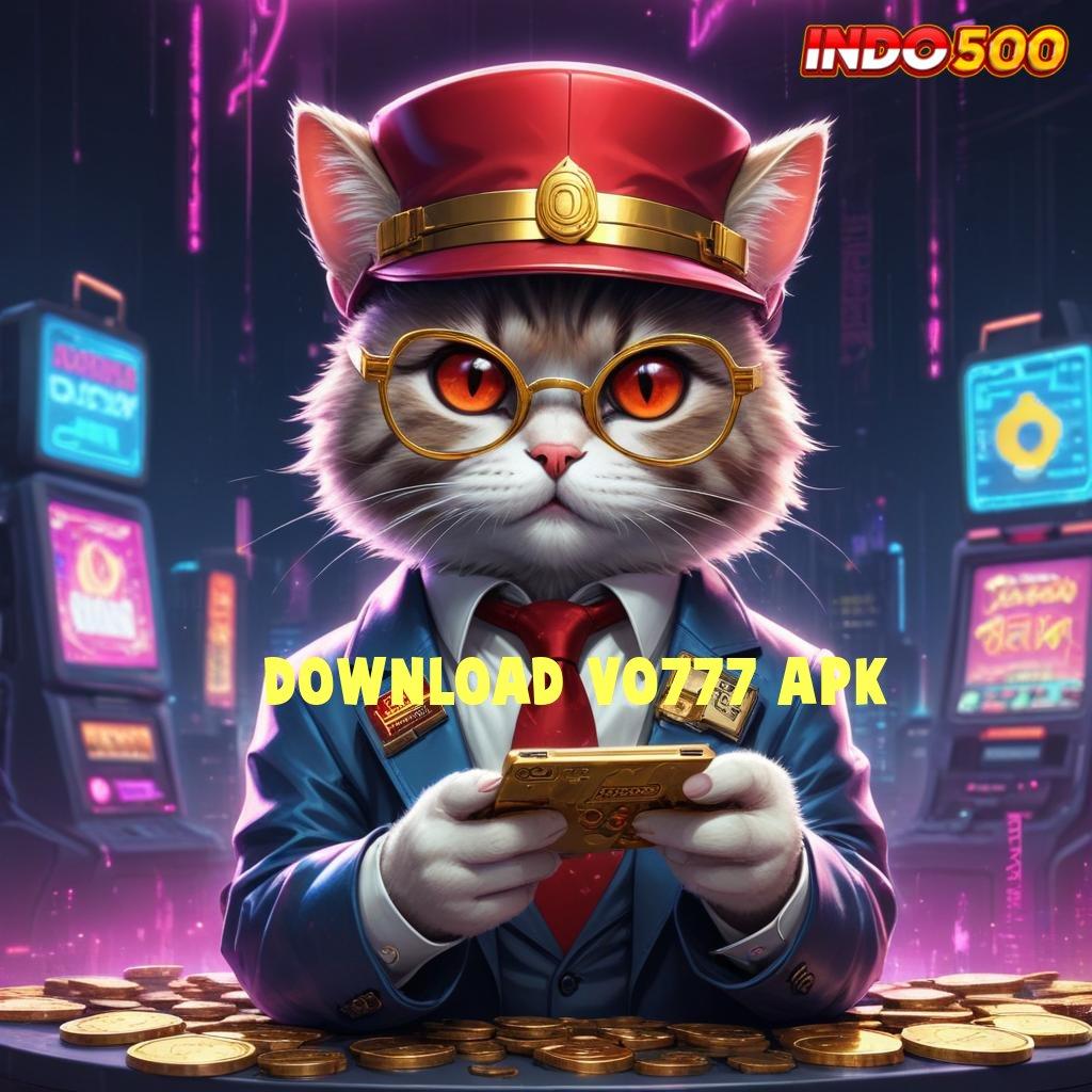 DOWNLOAD VO777 APK ⚡ Unduh APK Slot Untuk Keuntungan Instan Hari Ini