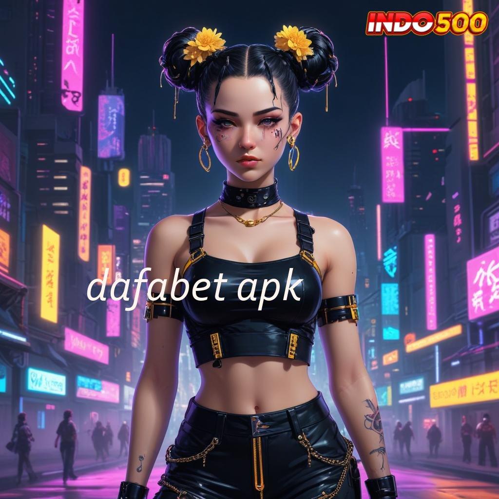 DAFABET APK ➿ Depo LinkAja 25k Langsung Auto Cuan