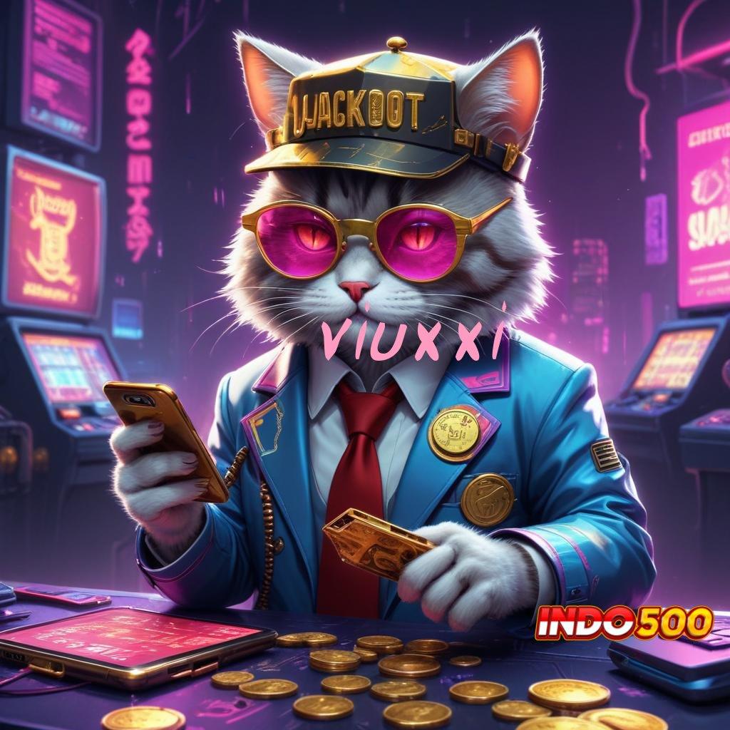 VIUXXI Kode Free Spin Slot Tanpa Pembayaran Di Muka Apk