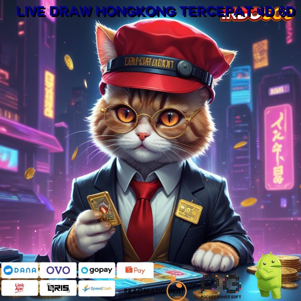 LIVE DRAW HONGKONG TERCEPAT 4D 6D rekomendasi slot untuk menang besar