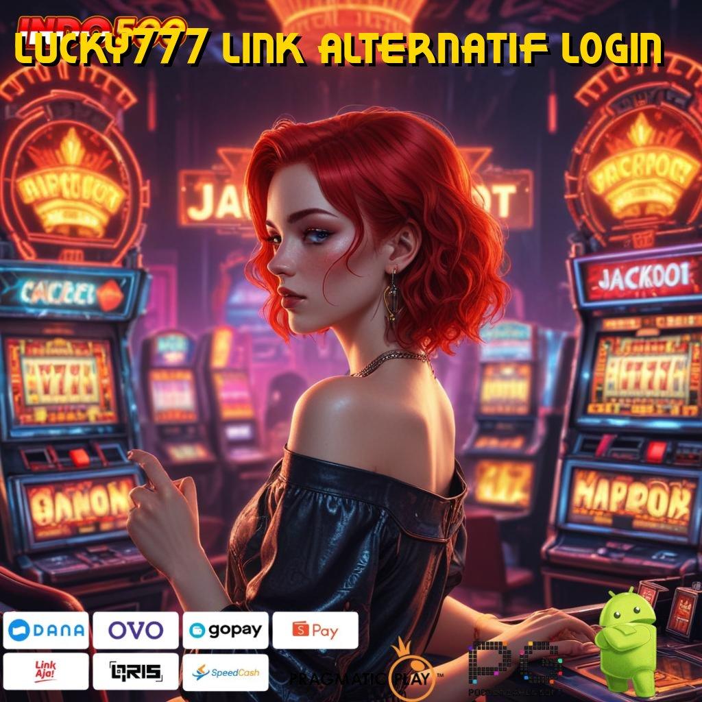 LUCKY777 LINK ALTERNATIF LOGIN Versi Baru Mesin Jackpot Terbaik