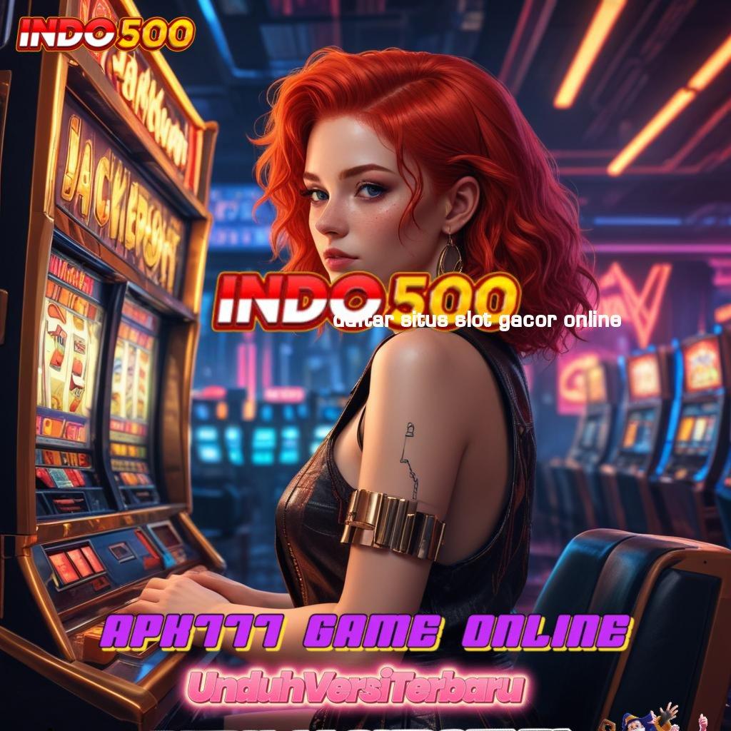 DAFTAR SITUS SLOT GACOR ONLINE | Deposit Bni 20k Aplikasi Slot Uang Asli