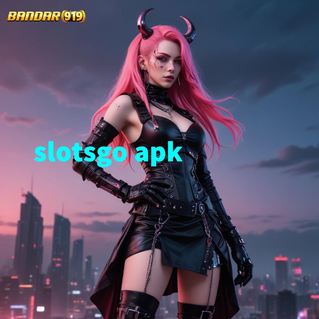 SLOTSGO APK ♍ mengolah yakin dalam berkolaborasi