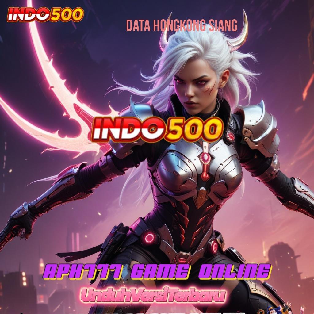 DATA HONGKONG SIANG 💥 interface medium lingkungan digital bidang sarana operasional