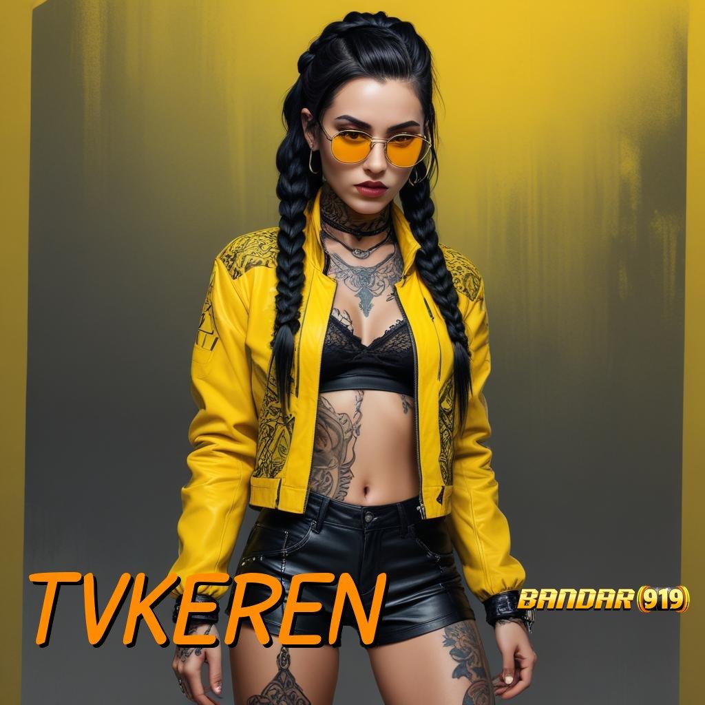 TVKEREN ➤ download apk android terbaru