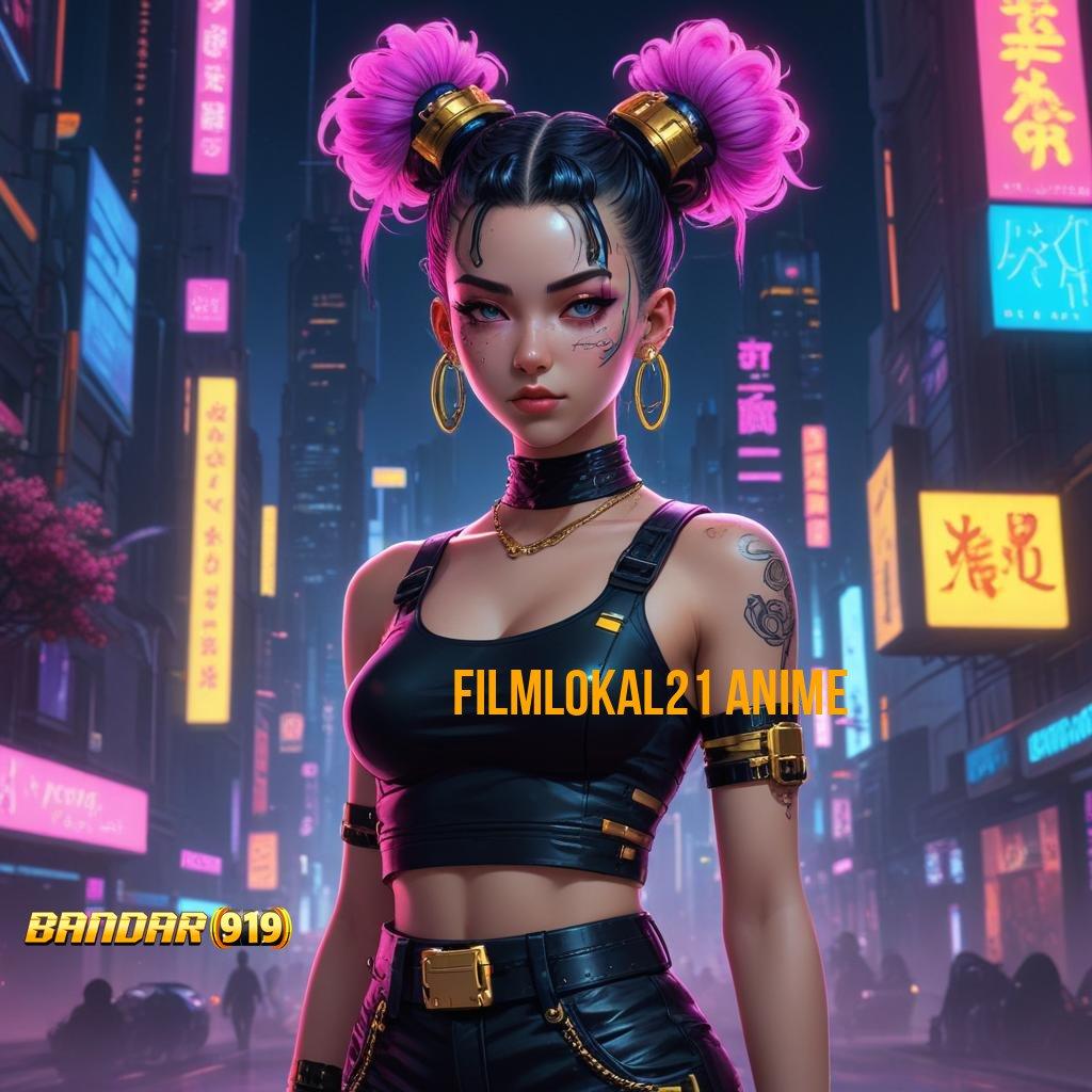 FILMLOKAL21 ANIME 🧡 Akun Cina Pro Dijamin Untung