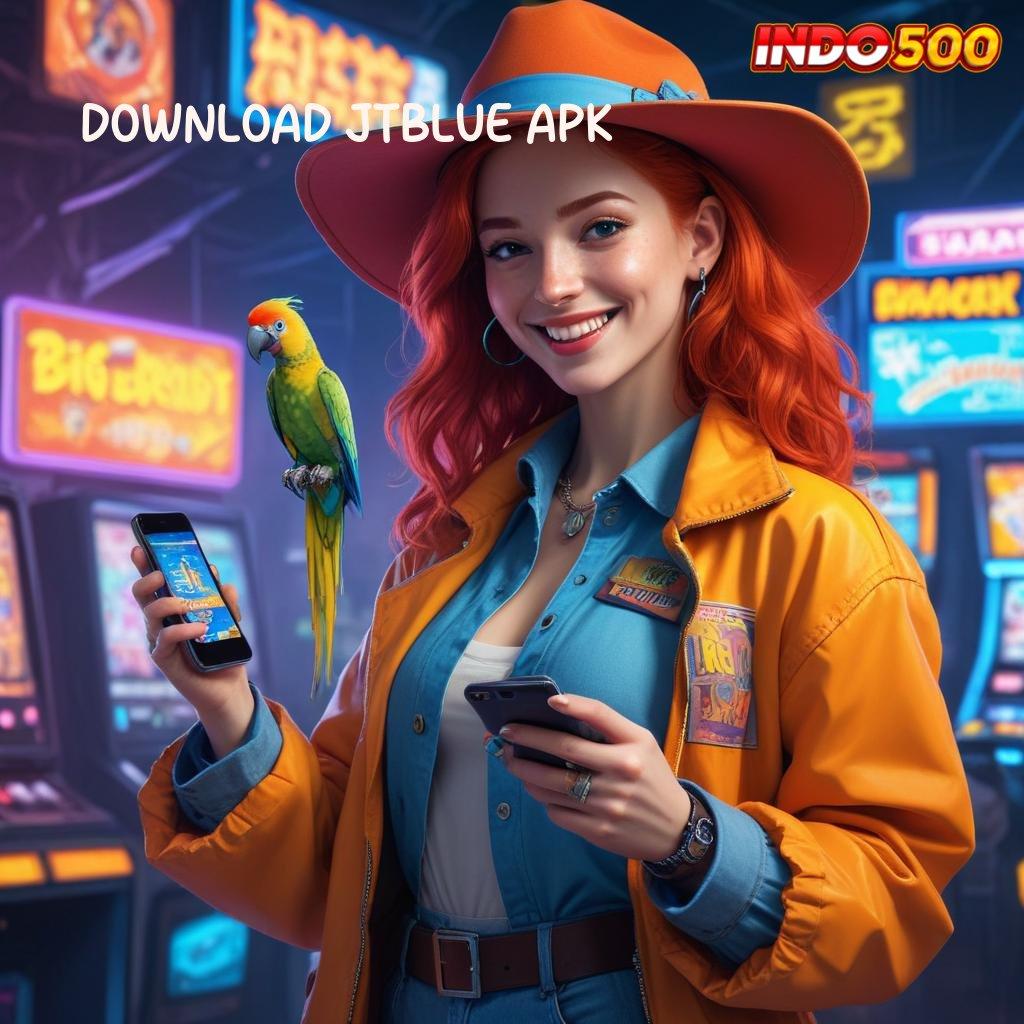 DOWNLOAD JTBLUE APK : Dp Bca 5 Ribu Deposit Dengan Uang Sedikit