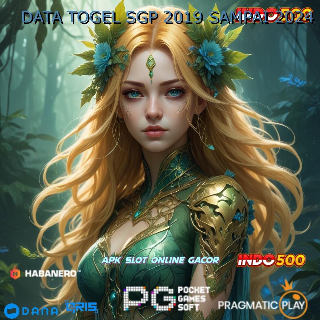 DATA TOGEL SGP 2019 SAMPAI 2024 Paket Kebahagiaan Slot Apk Uang Asli Online