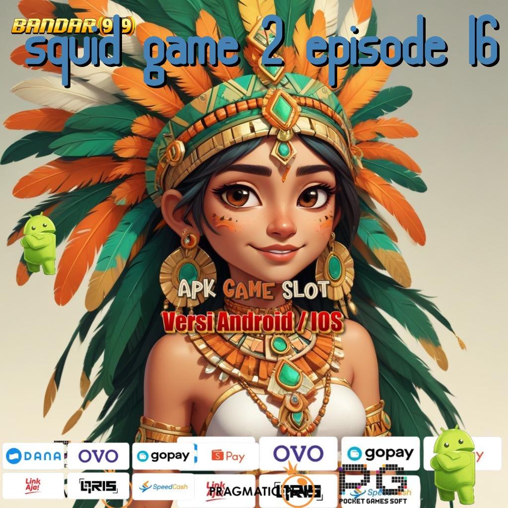 SQUID GAME 2 EPISODE 16 @ Bonus APK Pembaruan 73