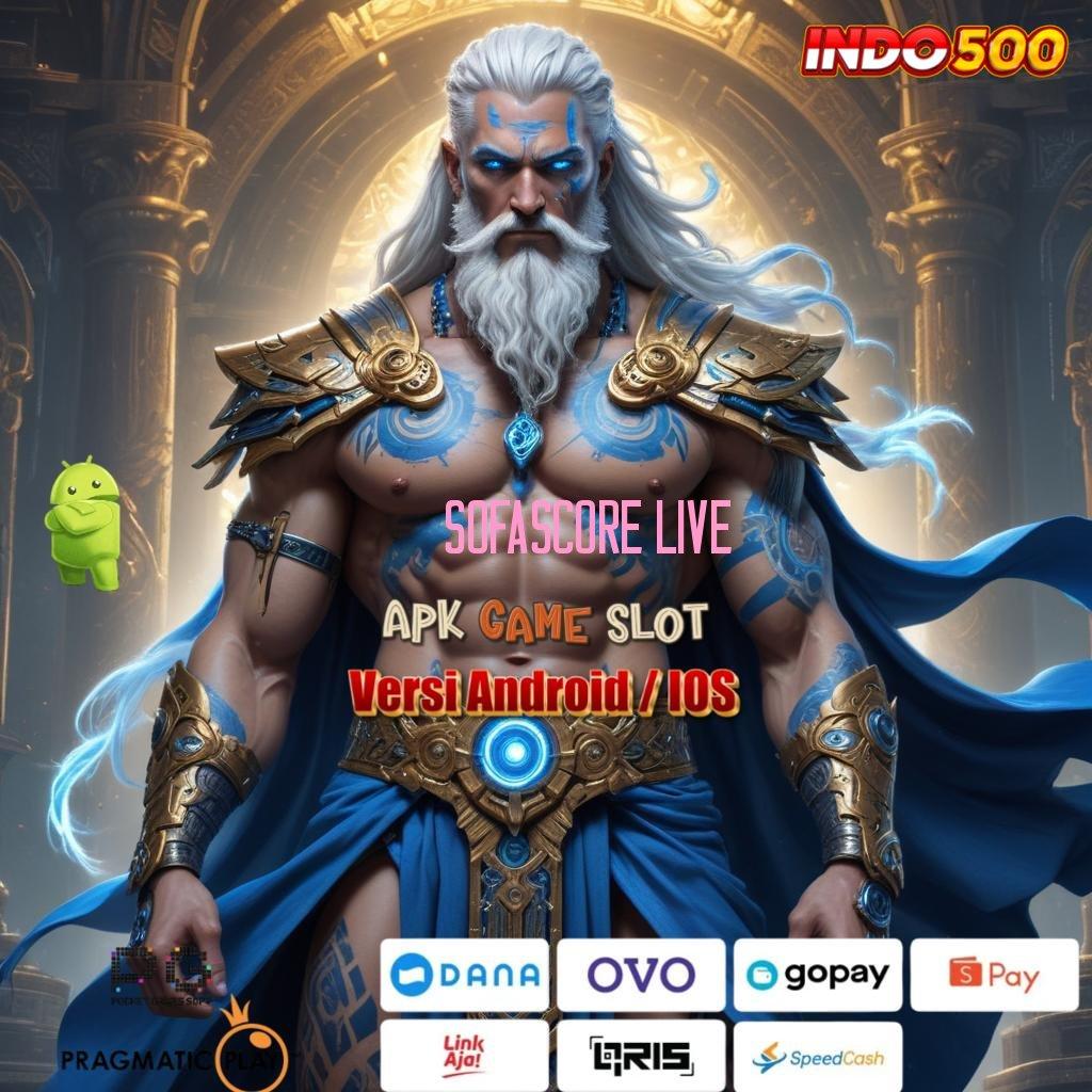 SOFASCORE LIVE ✧ Sarana Komunikasi Jackpot Langsung Masuk Dompet