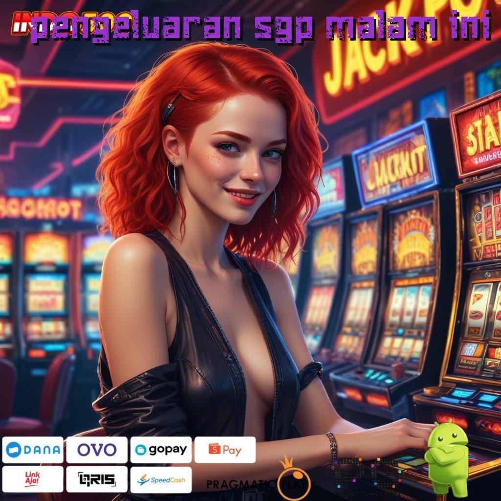 PENGELUARAN SGP MALAM INI pilihan game tanpa batas