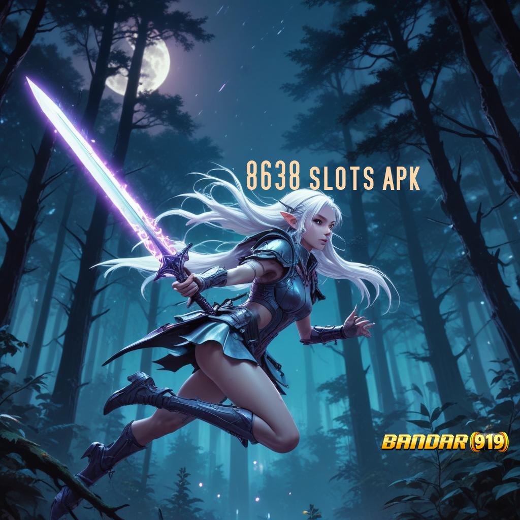 8638 SLOTS APK ⇏ Mudah Dan Jeripayah Permainan Yang Sinkron