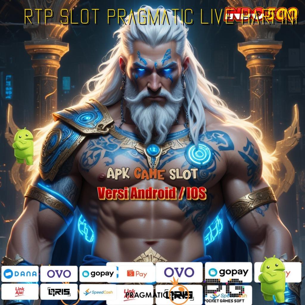 RTP SLOT PRAGMATIC LIVE HARI INI APK Event Bonus Versi Terbaru Landasan