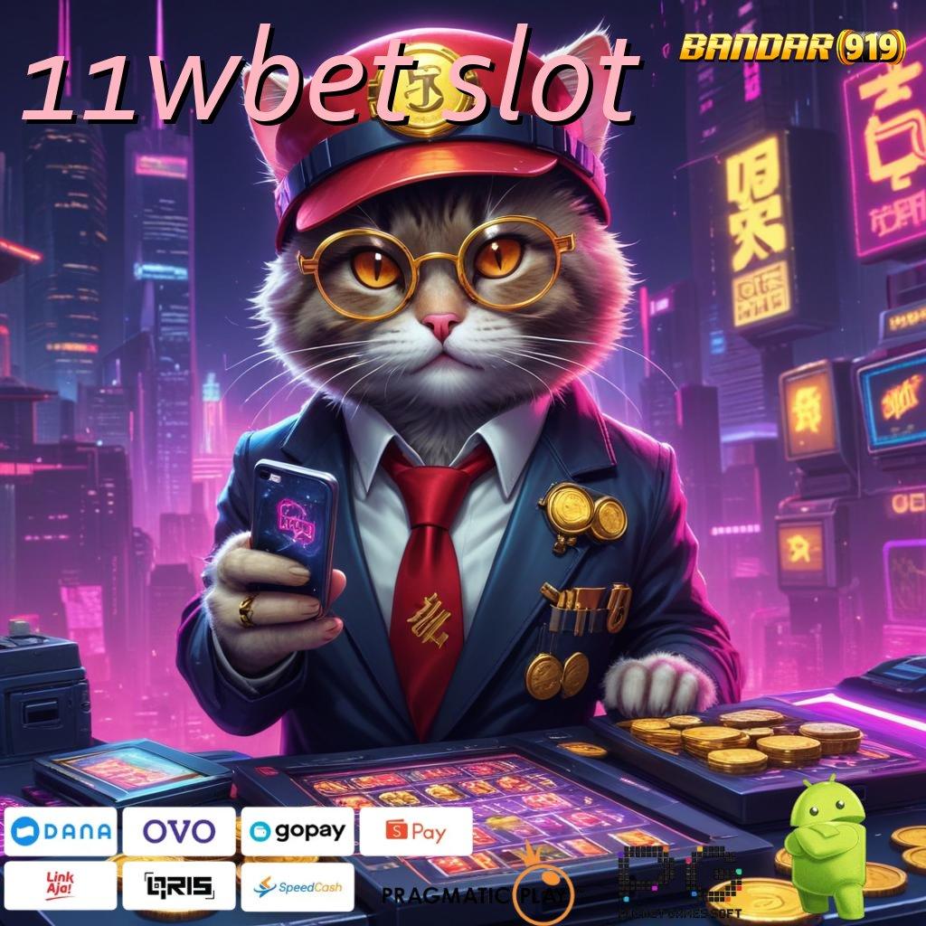 11WBET SLOT # rekomendasi gacor yang bikin cinta