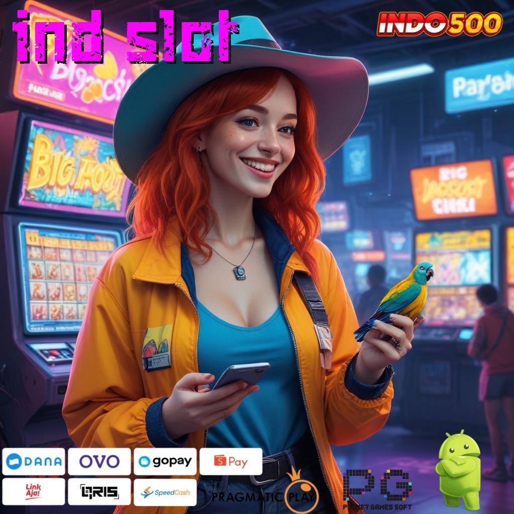 IND SLOT Langsung Terima Bonus Deposit Cepat Tanpa Ribet