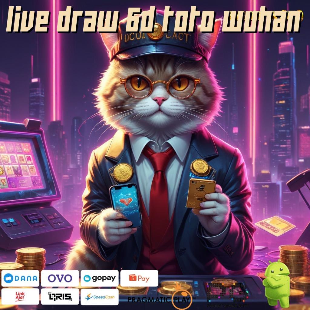 LIVE DRAW 6D TOTO WUHAN , Roda Kejutan Rejeki Auto Mengalir