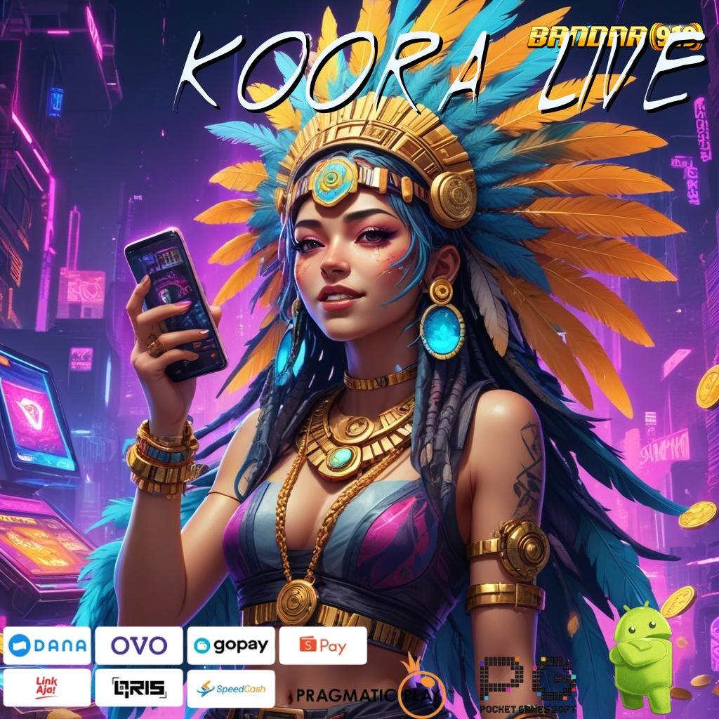 KOORA LIVE @ Event Android iOS Bonus Besar Terminal