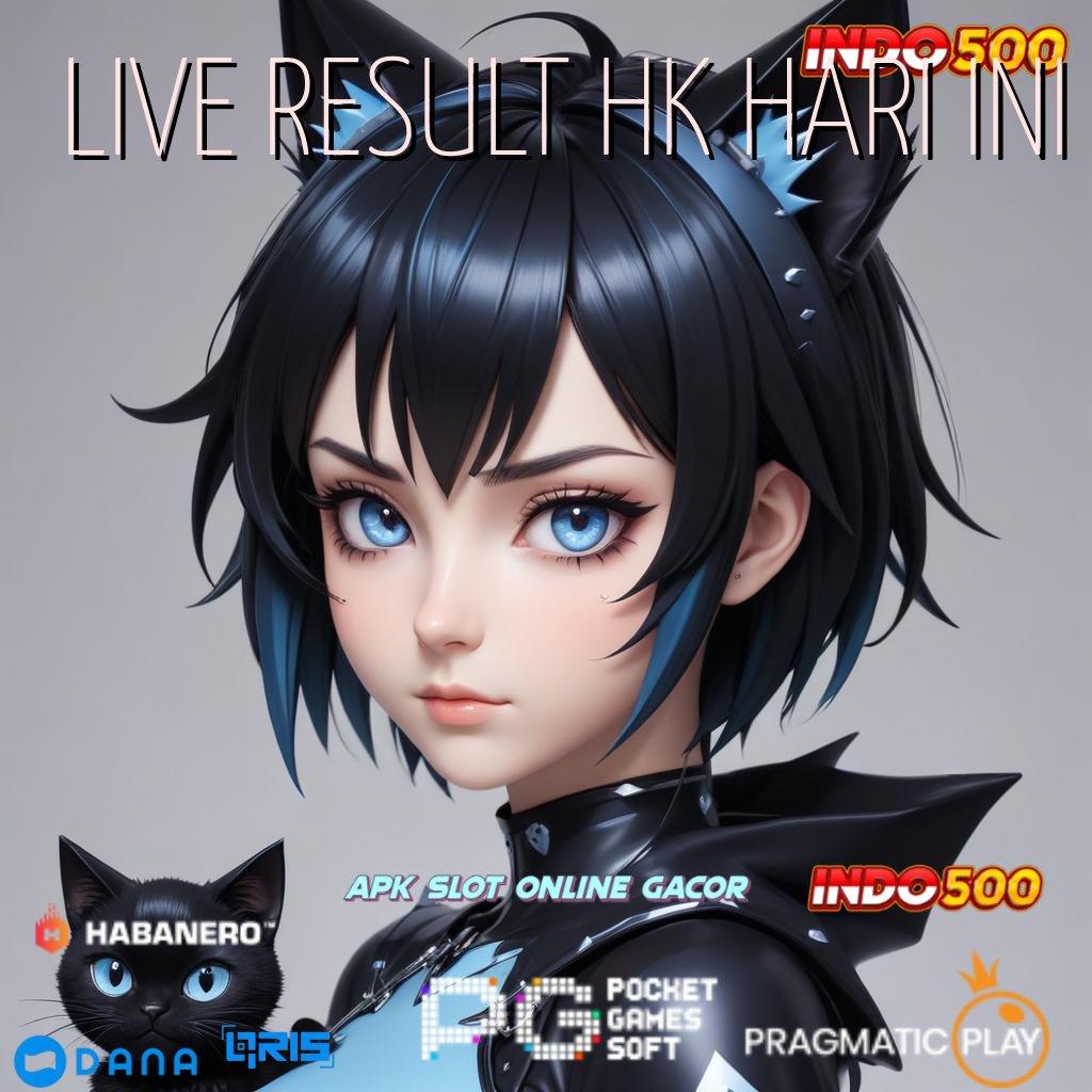 LIVE RESULT HK HARI INI Lakshmi Kaya Deposit Cara Dp Ewallet 20k