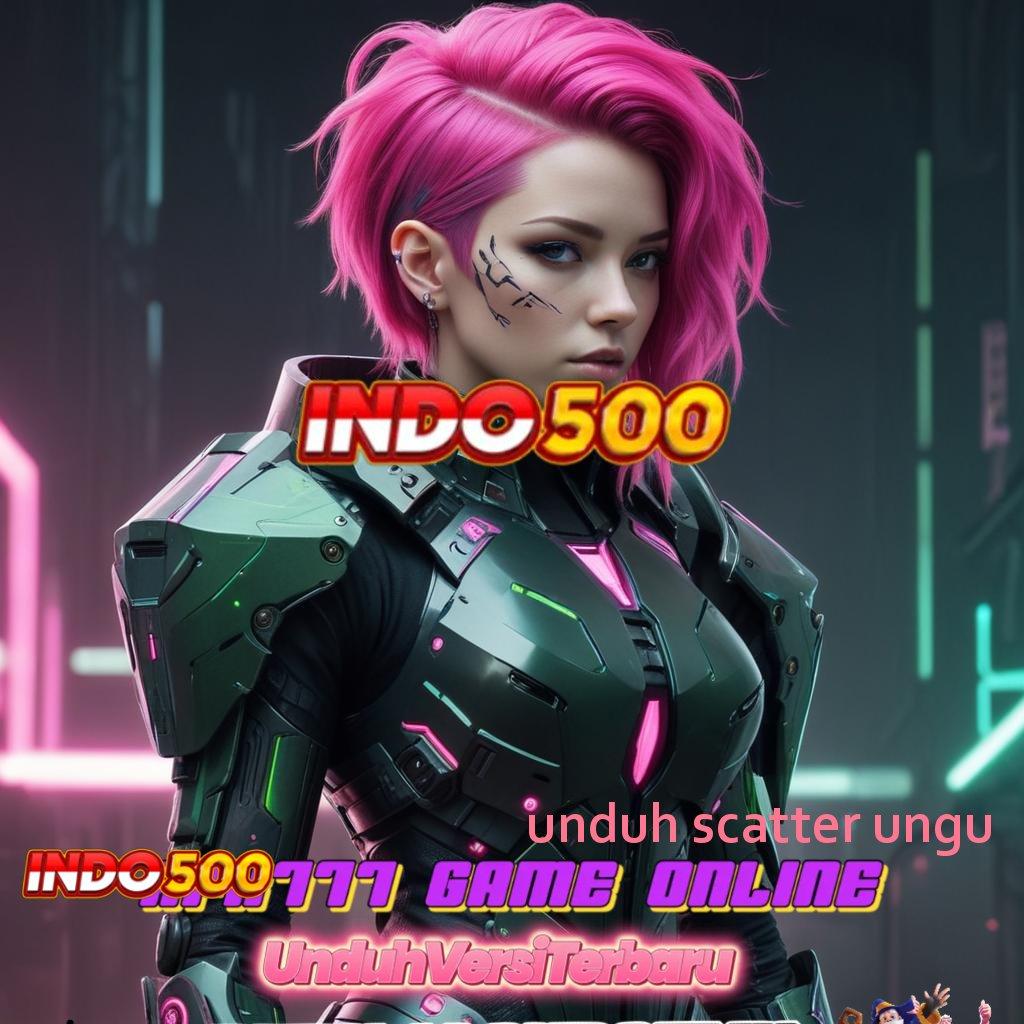 UNDUH SCATTER UNGU 🎮 Pembaruan APK Event Bonus Gratis Zona