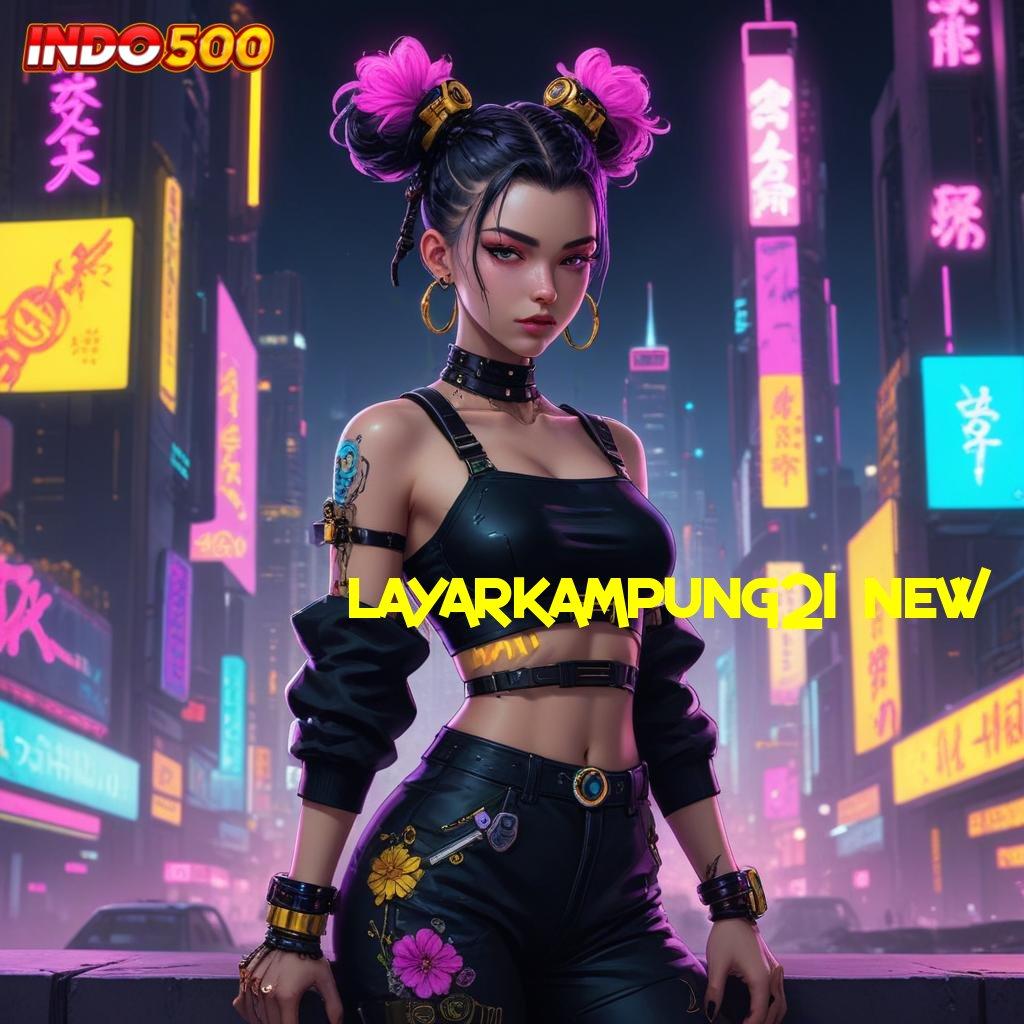 LAYARKAMPUNG21 NEW → Apk Mesin Unggul untuk Performa Teknologi Optimal